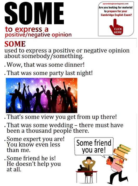 SOME To Express A Positive Or Negative Opinion